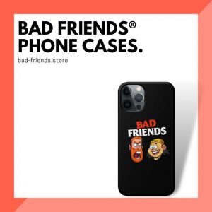Bad Friends Cases
