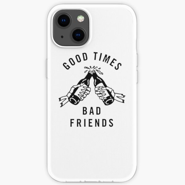 Good times, bad friends iPhone Soft Case RB1010 product Offical Bad Friends Merch