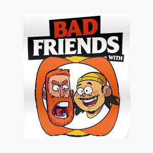 BAD FRIENDS PODCAST - BOBBY LEE - ANDREW SANTINO Poster RB1010 product Offical Bad Friends Merch