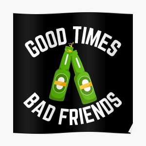 Good Times Bad Friends Vintage Mens Boys Poster RB1010 product Offical Bad Friends Merch