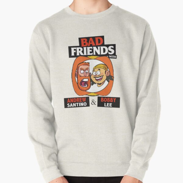 BAD FRIENDS PODCAST - BOBBY LEE - ANDREW SANTINO Pullover Sweatshirt RB1010 product Offical Bad Friends Merch