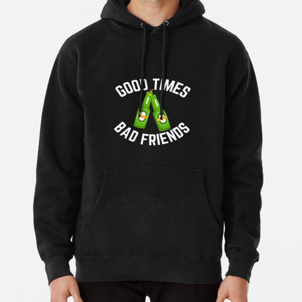 Good Times Bad Friends Vintage Mens Boys Pullover Hoodie RB1010 product Offical Bad Friends Merch